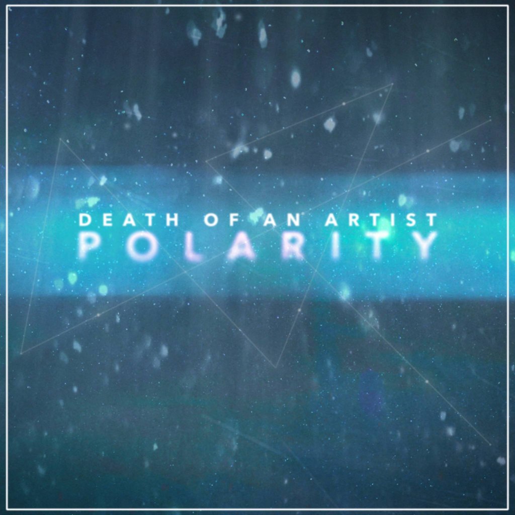 Death of an Artist – Polarity [EP] [2014]